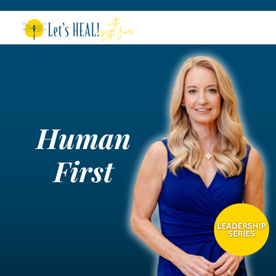 Laura Roach talks Human First on the Let's HEAL Podcast