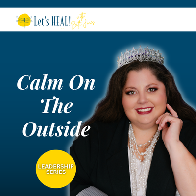 Calm On The Outside with Jessica Hammock on The Let's Heal Podcast