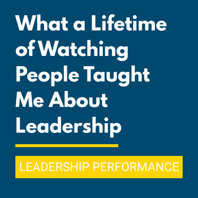 What a Lifetime of Watching People Taught Me About Leadership text on navy background - Beth Jones